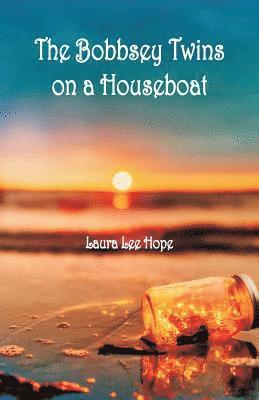 Laura Lee Hope - Bobbsey Twins on a Houseboat, Häftad