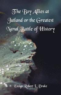bokomslag The Boy Allies At Jutland
