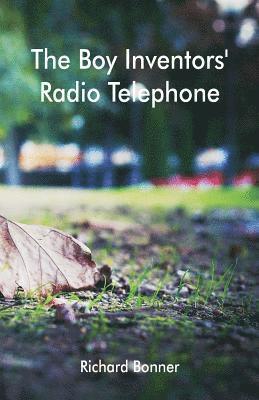 bokomslag Boy Inventors' Radio Telephone