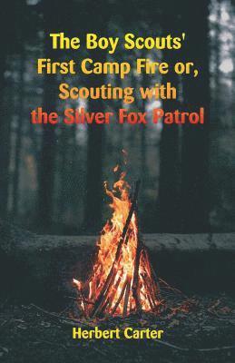 bokomslag Boy Scouts' First Camp Fire