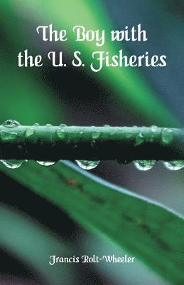 The Boy With the U. S. Fisheries 1