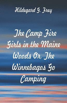 The Camp Fire Girls in the Maine Woods 1