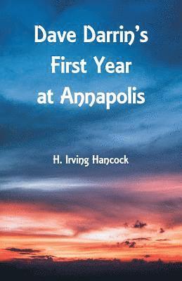 Dave Darrin's First Year at Annapolis