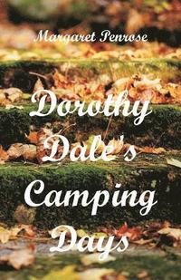 bokomslag Dorothy Dale's Camping Days