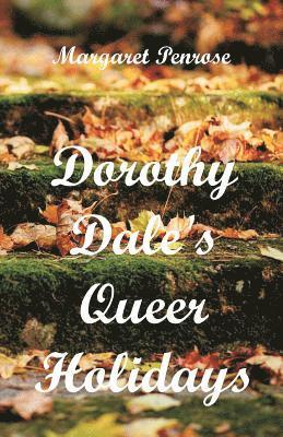 bokomslag Dorothy Dale's Queer Holidays