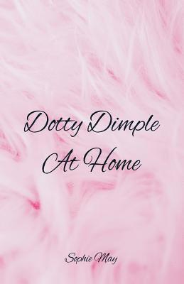 Dotty Dimple At Home 1