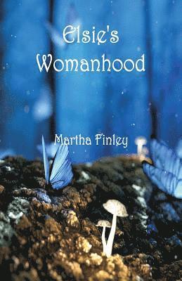 Martha Finley - Elsie's Womanhood, Häftad