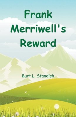 bokomslag Frank Merriwell's Reward