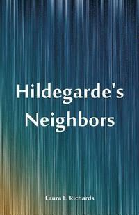 bokomslag Hildegarde's Neighbors