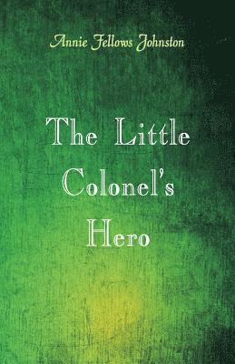 The Little Colonel's Hero 1