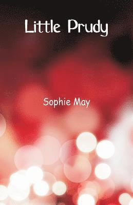 Sophie May - Little Prudy, Häftad