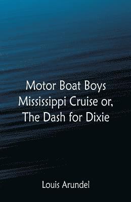 Motor Boat Boys Mississippi Cruise 1