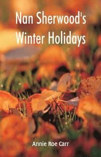 bokomslag Nan Sherwood's Winter Holidays