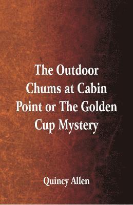 Outdoor Chums at Cabin Point