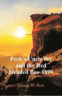 bokomslag Peck's Uncle Ike and The Red Headed Boy 1899