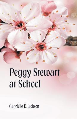 bokomslag Peggy Stewart at School