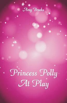 Princess Polly At Play 1