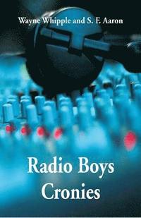 bokomslag Radio Boys Cronies