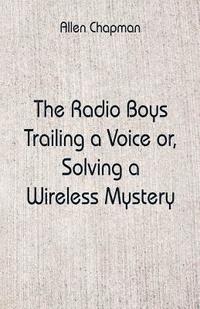 bokomslag Radio Boys Trailing a Voice