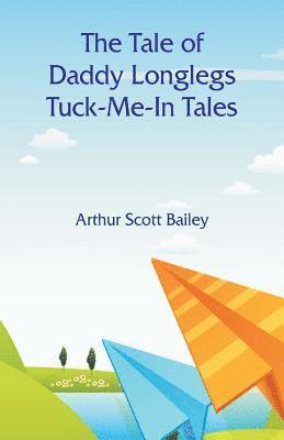 The Tale of Daddy Longlegs Tuck-Me-In Tales 1