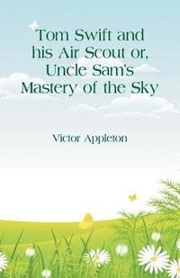 bokomslag Tom Swift and his Air Scout