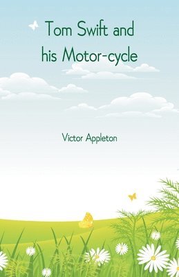 Victor Appleton - Tom Swift and his Motor-cycle, Häftad