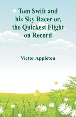 Tom Swift and his Sky Racer 1