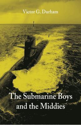 bokomslag The Submarine Boys and the Middies