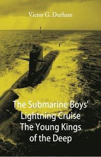 bokomslag Submarine Boys' Lightning Cruise The Young Kings of the Deep