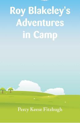 bokomslag Roy Blakeley's Adventures in Camp