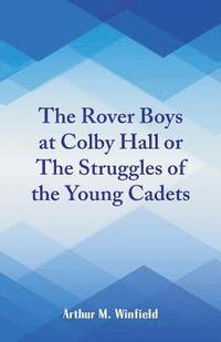 bokomslag The Rover Boys at Colby Hall