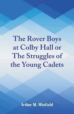 Rover Boys at Colby Hall