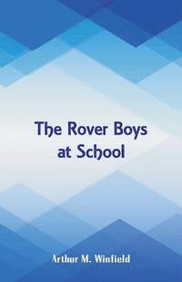 bokomslag The Rover Boys at School