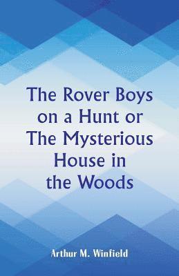 The Rover Boys on a Hunt 1