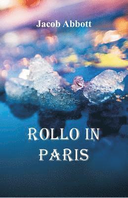 Jacob Abbott - Rollo in Paris, Häftad