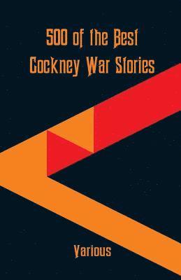 bokomslag 500 of the Best Cockney War Stories