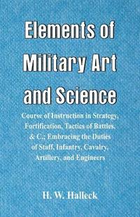 bokomslag Elements of Military Art and Science