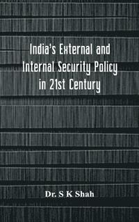 bokomslag India's External and Internal Security Policy in 21st Century