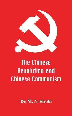 bokomslag Chinese Revolution and Chinese Communism