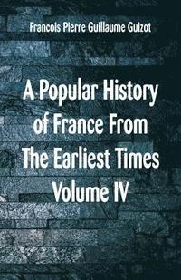 bokomslag Popular History Of France From The Earliest Times