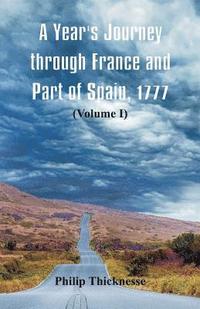 bokomslag A Year's Journey through France and Part of Spain, 1777