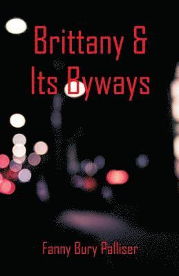 Brittany & Its Byways 1