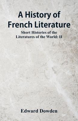 A History of French Literature 1