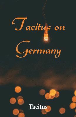 Tacitus on Germany 1