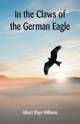 In the Claws of the German Eagle 1