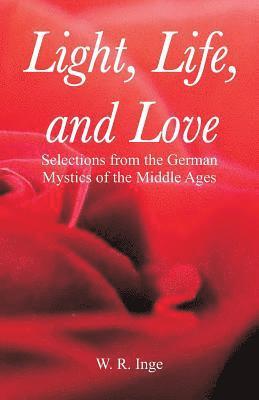 Light, Life, and Love