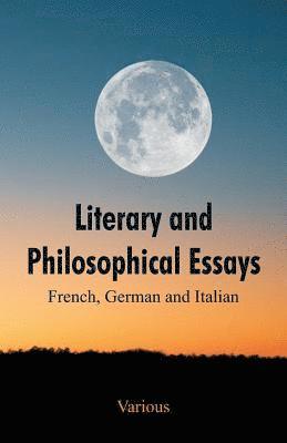 Literary and Philosophical Essays 1
