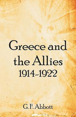 bokomslag Greece and the Allies 1914-1922