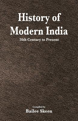 bokomslag History of Modern India - 16th Century to Present