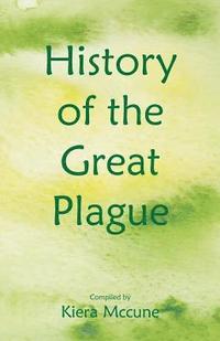 bokomslag History of the Great Plague